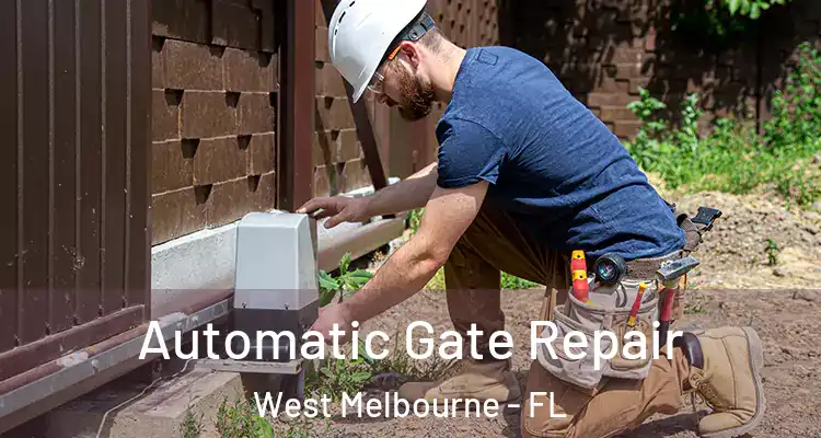 Automatic Gate Repair West Melbourne - FL