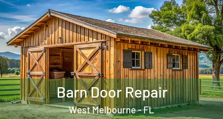 Barn Door Repair West Melbourne - FL