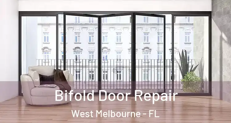 Bifold Door Repair West Melbourne - FL