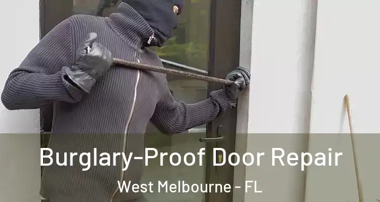 Burglary-Proof Door Repair West Melbourne - FL