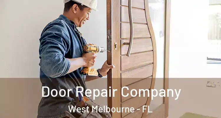 Door Repair Company West Melbourne - FL