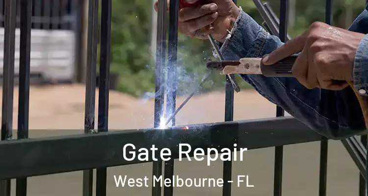 Gate Repair West Melbourne - FL