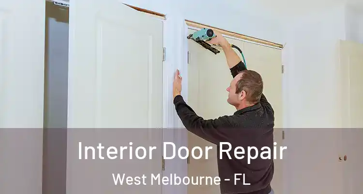 Interior Door Repair West Melbourne - FL