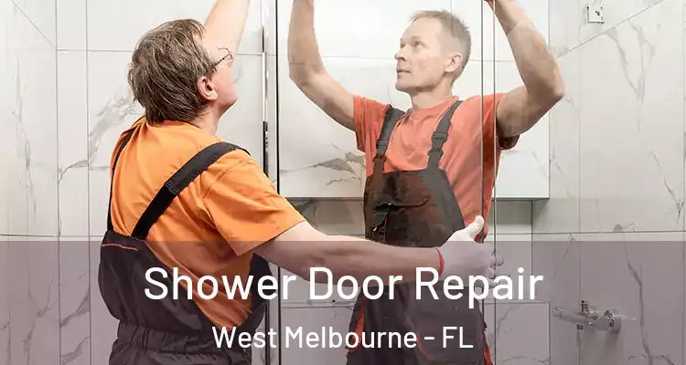 Shower Door Repair West Melbourne - FL