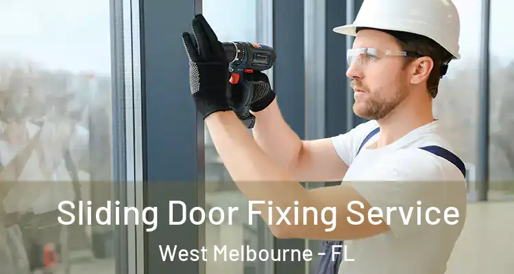 Sliding Door Fixing Service West Melbourne - FL