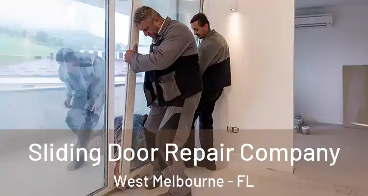 Sliding Door Repair Company West Melbourne - FL
