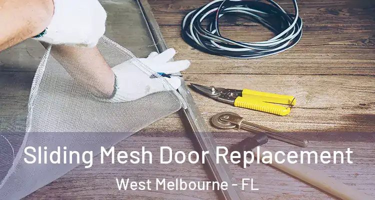 Sliding Mesh Door Replacement West Melbourne - FL
