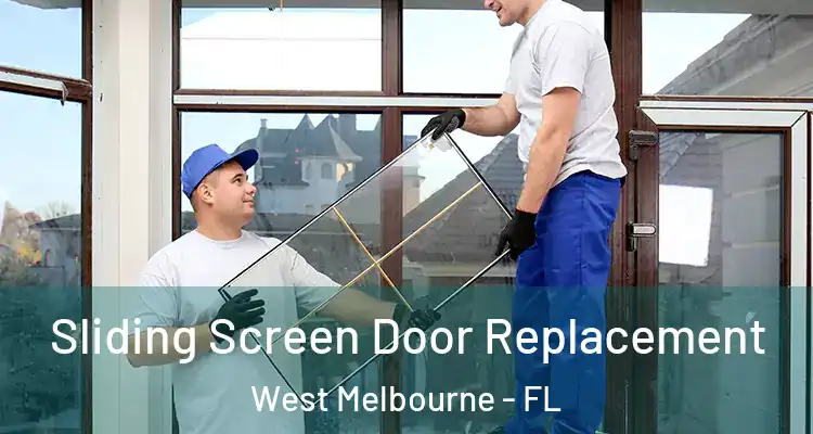 Sliding Screen Door Replacement West Melbourne - FL